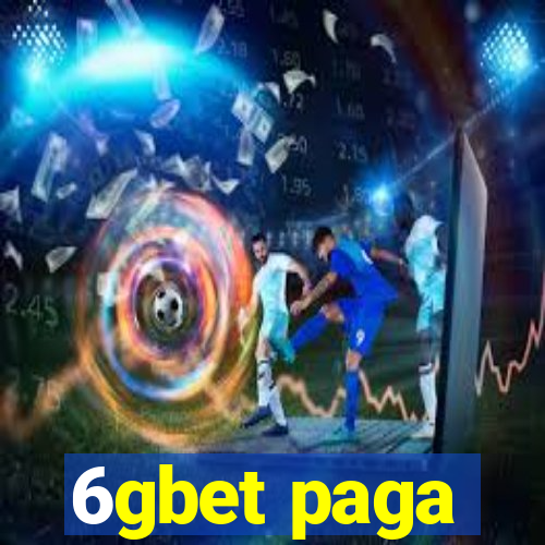 6gbet paga